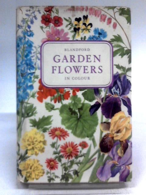 Garden Flowers In Colour von Eigil Kiaer