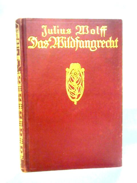 Das Wildfangrecht By Julius Wolff