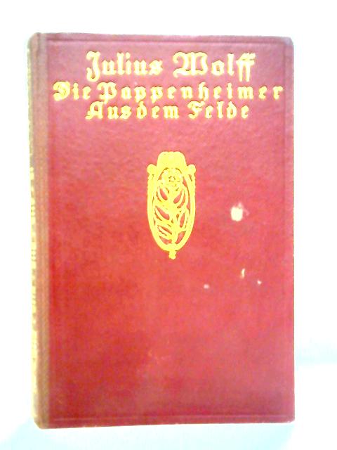 Die Pappenheimer, Aus dem Felde By Julius Wolff