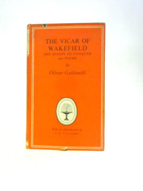 The Vicar Of Wakefield, She Stoops To Conquer, And Poems (Collins New Classics Series-No.541) By Oliver Goldsmith