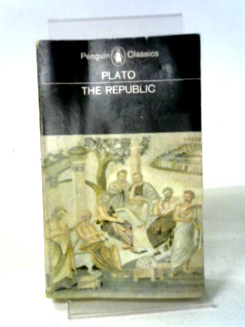 The Republic. Penguin Classics. 1968. von Plato