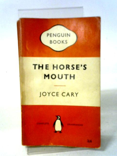 The Horse's Mouth By Joyce Cary