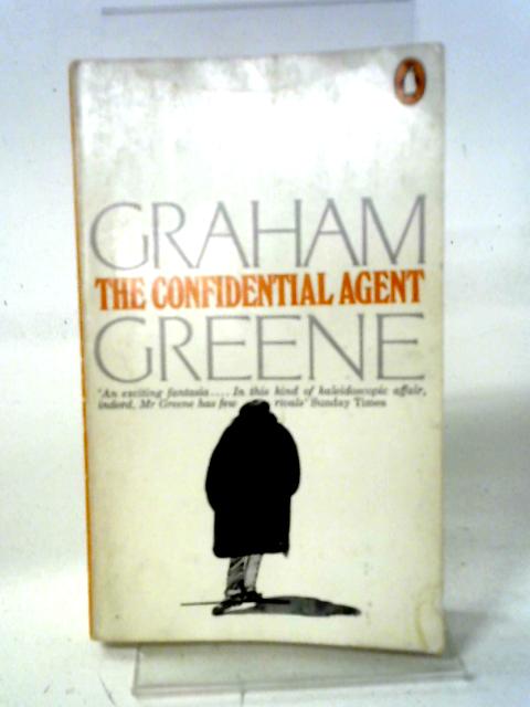 The Confidential Agent By Graham Greene