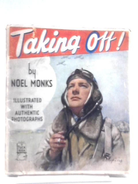 Taking Off! von Noel Monks