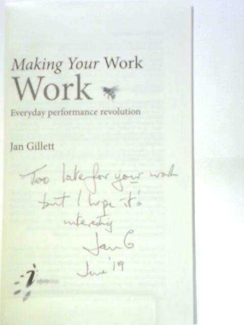 Making Your Work Work von Jan Gillett