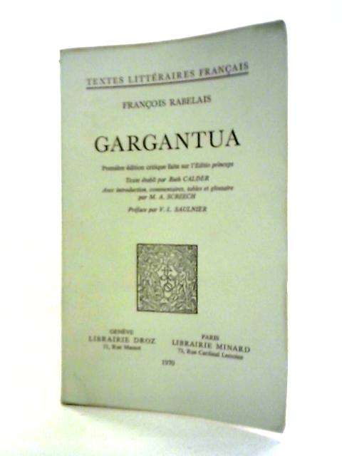 Gargantua: Textes Litteraires Francais By Francois Rabelais