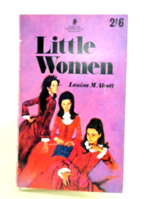 Little Women By Louisa M. Alcott