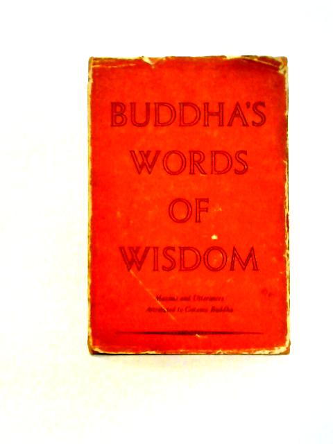 Buddha's Words Of Wisdom By G.F. Allen