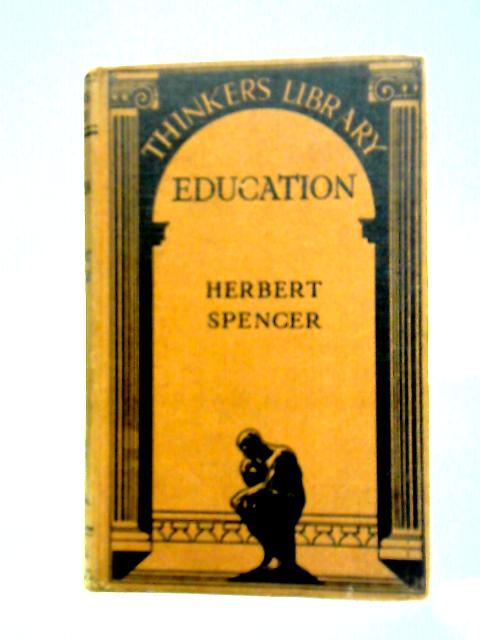 Education: Intellectual, Moral, And Physical von Herbert Spencer