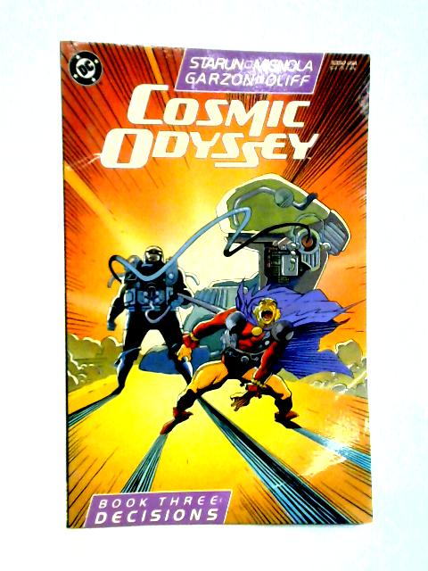 Cosmic Odyssey, Book Three; Decisions By Jim Starlin