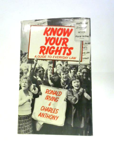 Know Your Rights: Guide to Everyday Law By Ronald Irving