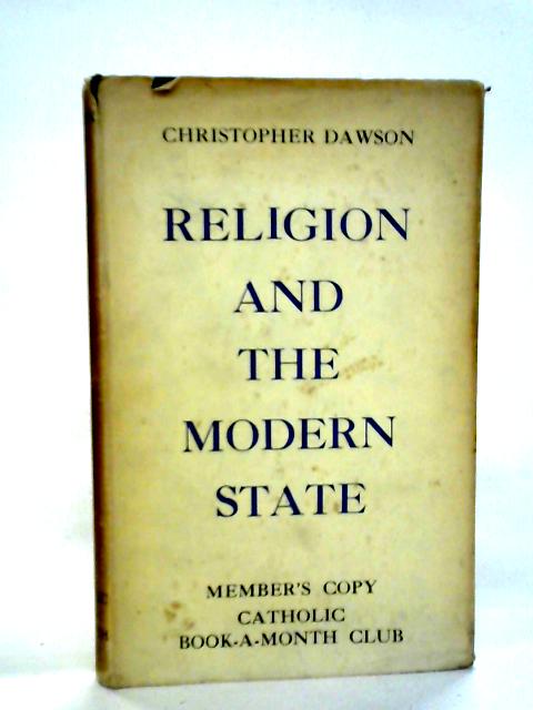 Religion And The Modern State von Christopher Dawson