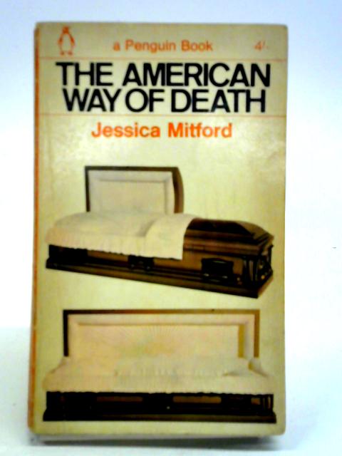 The American Way of Death von Jessica Mitford