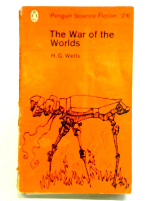 The War of the Worlds By H. G. Wells