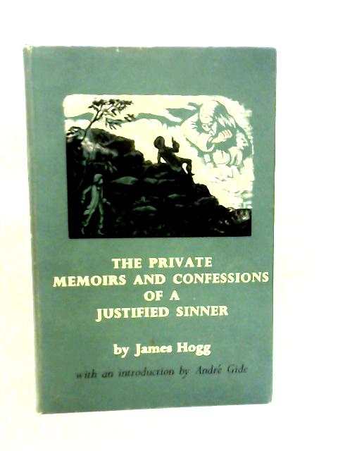 The Private Memoirs & Confessions Of A Justified Sinner von James Hogg