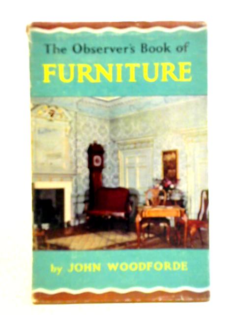 The Observer's Book Of Furniture von John Woodforde