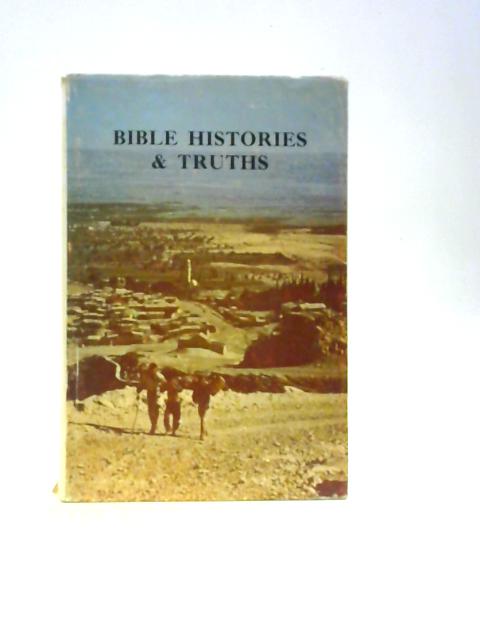 Bible Histories & Truths von S. F. Paul