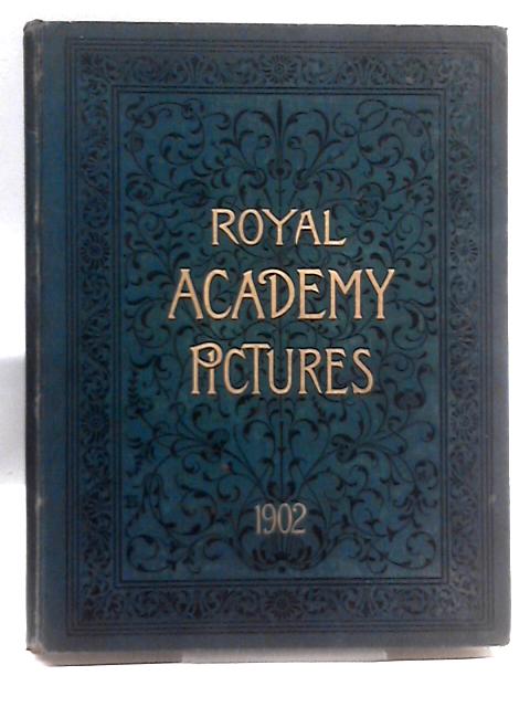 Royal Academy Pictures 1902 By Unstated