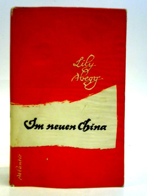 Im Neuen China By Lily Abegg