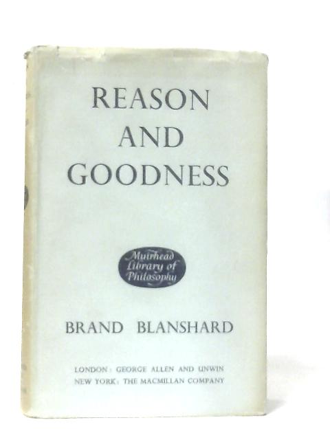 Reason and Goodness von Blanshard Brand