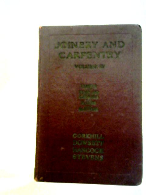 Joinery and Carpentry, Volume III By Richard Greenhalgh Ed.