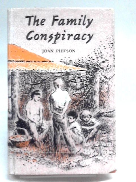 The Family Conspiracy von Joan Phipson