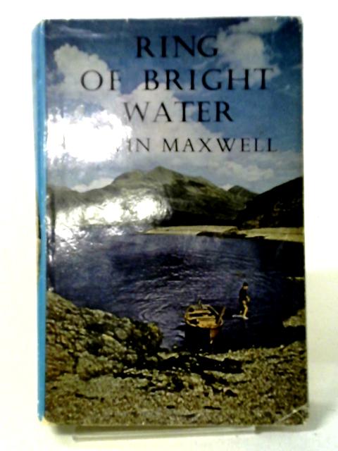 Ring of Bright Water By Gavin Maxwell