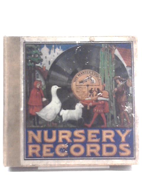 Nursery Records: First Series By Uncle Charlie Auntie Agnes Uncle Harry