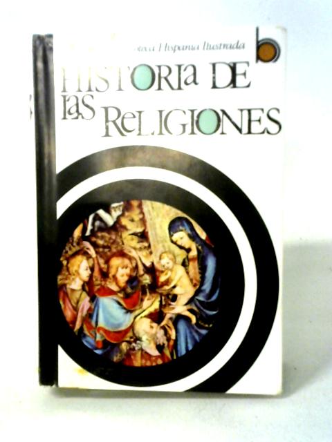 Historia De Las Religiones (Biblioteca Hispania) von Carlos Cid Priego