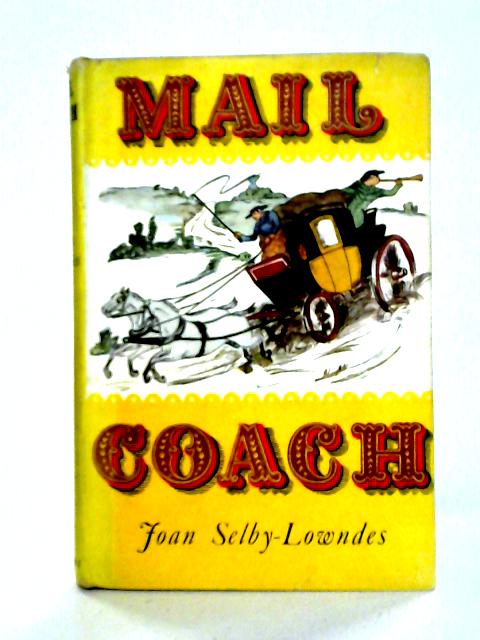 Mail Coach By Joan Selby-Lowndes