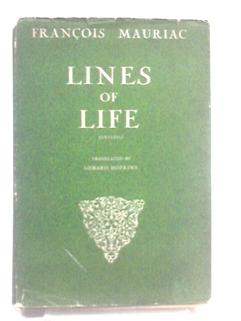 Lines of Life von Francois Mauriac