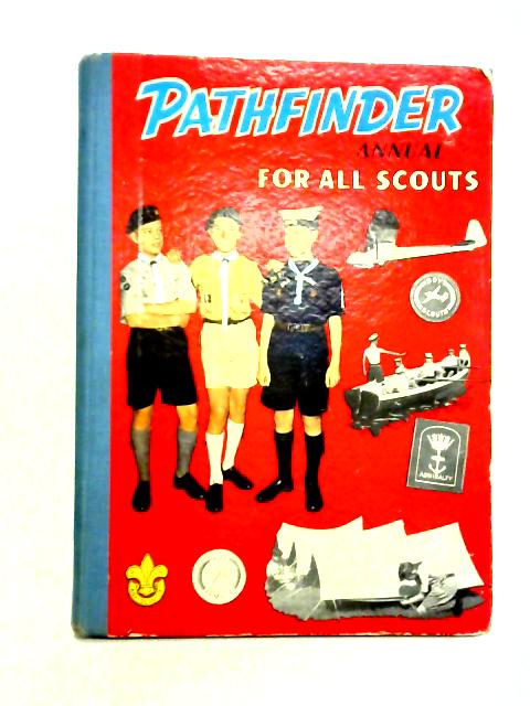 Pathfinder Annual for All Scouts By Various