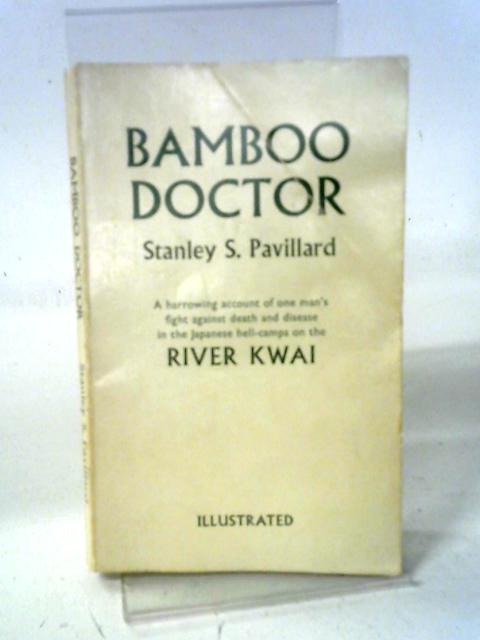 Bamboo Doctor By Stanley S. Pavillard