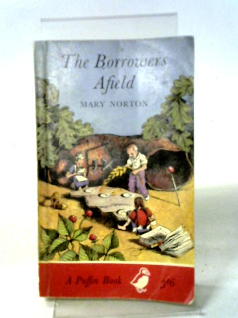 The Borrowers Afield By Mary Norton