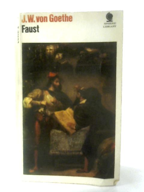 Faust: Parts 1 & 2 By Goethe, Johann Wolfgang von