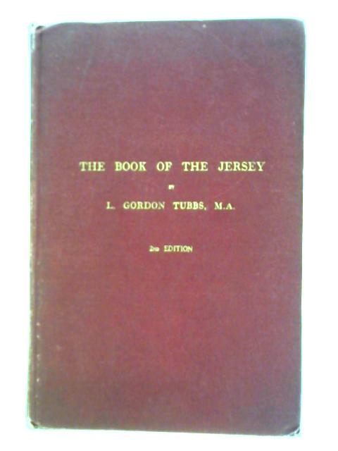 The Book of the Jersey By L. Gordon Tubbs