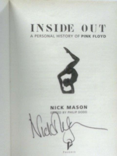 Inside Out: A Personal History of Pink Floyd By Nick Mason