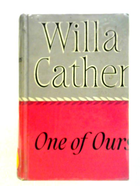 One of Ours By Willa Cather