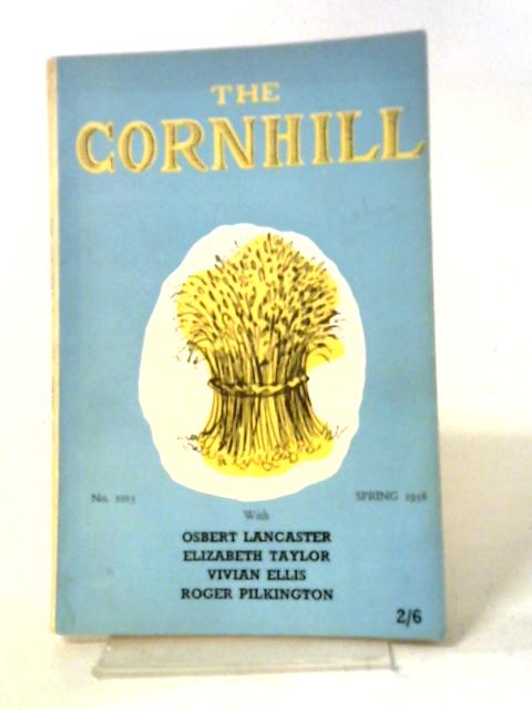 The Cornhill Magazine No.1015 Spring 1958 By Various