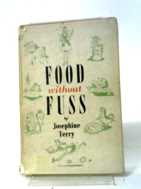 Food Without Fuss von Josephine Terry