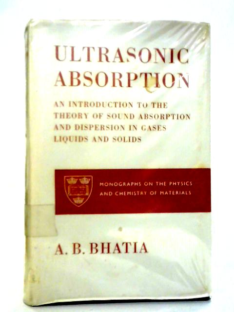 Ultrasonic Absorption By A B Bhatia