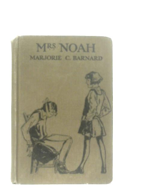 Mrs. Noah By Marjorie C. Barnard