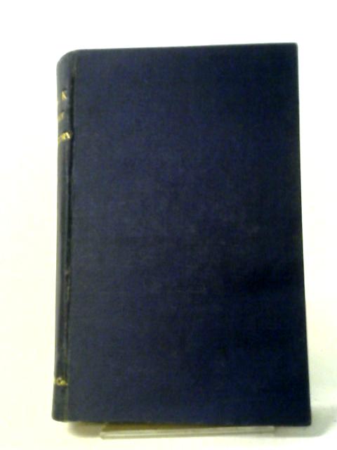 Bismarck. Some Secret Pages Of His History. Being A Diary Kept By Dr. Moritz Busch During Twenty-Five Years' Official And Private Intercourse With The Great Chancellor. In Three Volumes. Vol. III By Dr. Moritz. Busch