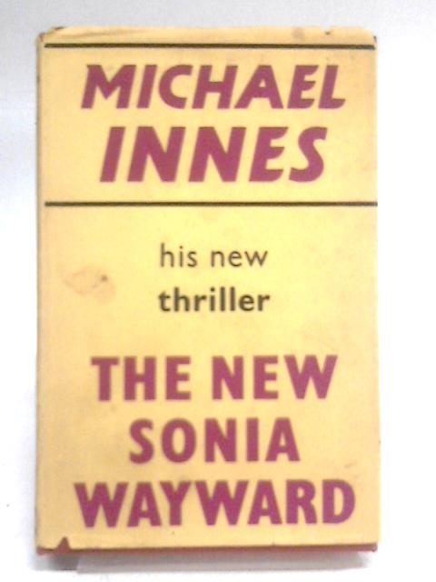 The New Sonia Wayward By Michael Innes