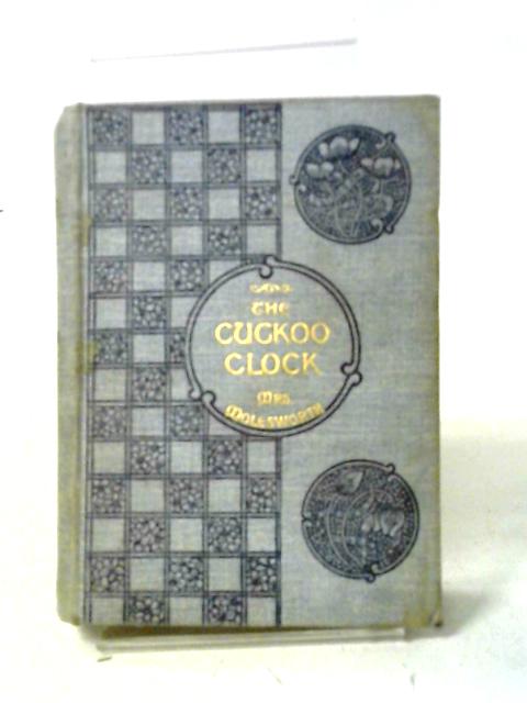 The Cuckoo Clock By Mrs. Molesworth