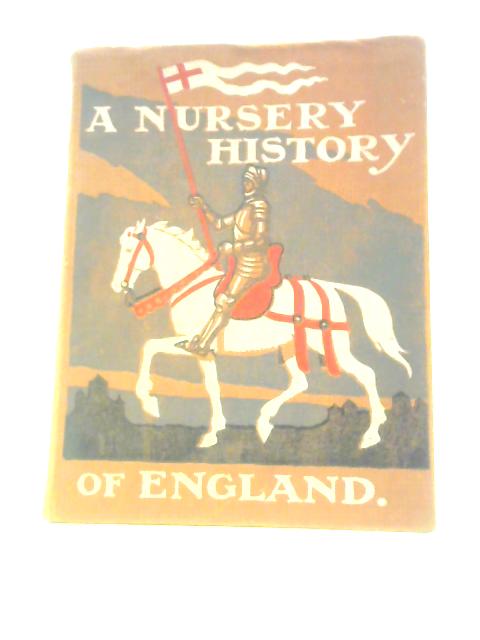 A Nursery History of England von Elizabeth O'Neill