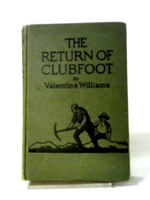 The Return of Clubfoot By Valentine Williams