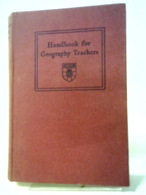 Handbook for Geography Teachers By G J Cons