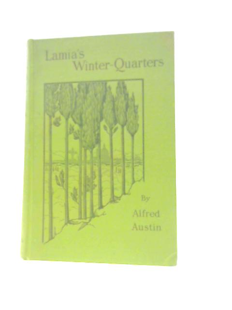 Lamia's Winter-Quarters By Alfred Austin