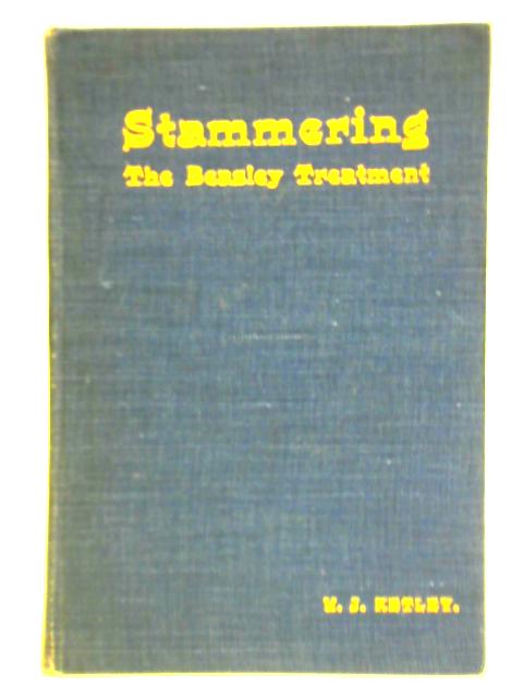 Stammering: The Beasley Treatment By W. J. Ketley